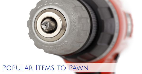 Popular Items to Pawn